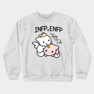 INFP x ENFP twin fairytale Crewneck Sweatshirt